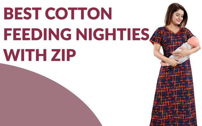 9 Best Cotton Feeding Nighties with Zip in India 2023