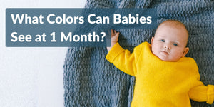 What Colors Can Babies See at 1 Month?