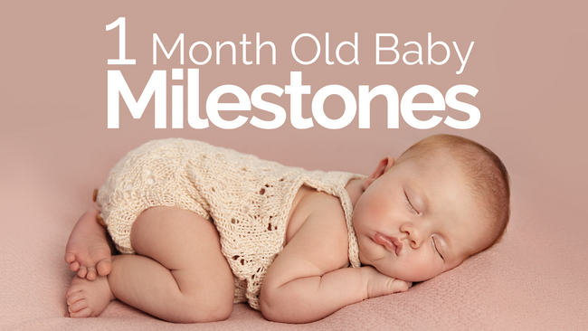 1 Month Old Baby Development Milestones and Activities To Help