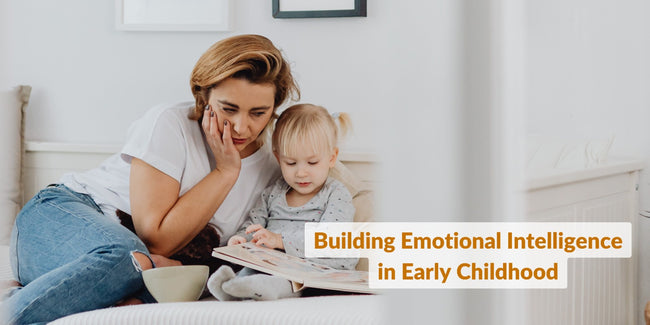 Building Emotional Intelligence in Early Childhood