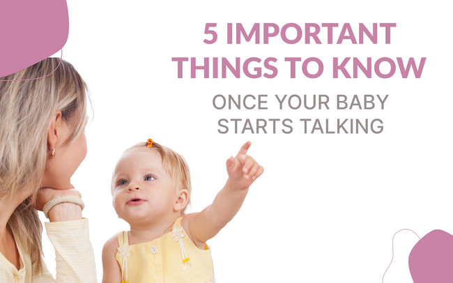5 Important Things to Know Once your Baby Starts Talking