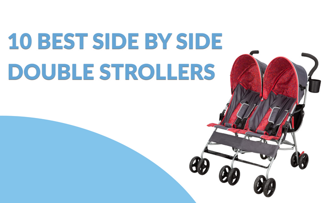 10 Best Value Side By Side Double Strollers with Buying Guide