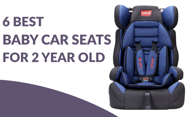 6 Best Baby Car Seats For 2 Year Old in India 2022 (Buying Guide)
