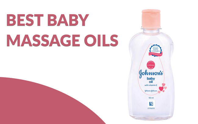 12 Best Baby Massage Oils and Its Benefits in India