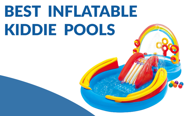 11 Best Inflatable Kiddie Pools in India (Buying Guide)