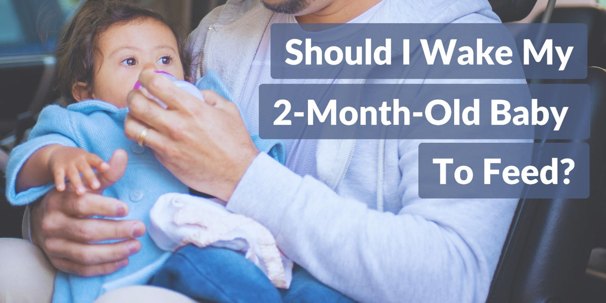 Should I Wake My 2 Month Old Baby To Feed should-i-wake-my-2-month-old-baby-to-feed